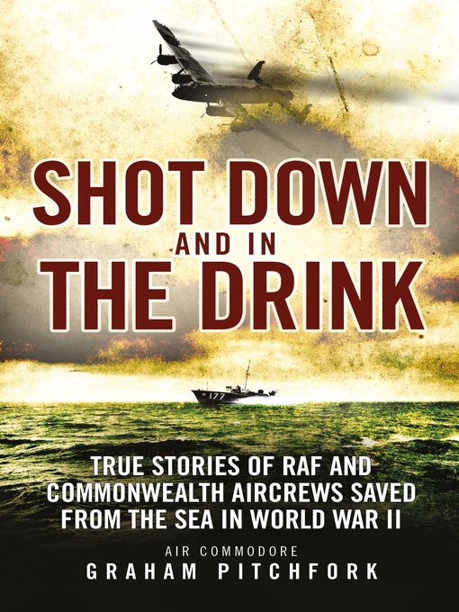 Title details for Shot Down and in the Drink by Graham Pitchfork - Available